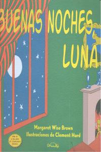 BUENAS NOCHES, LUNA, de WISE BROWN, MARGARET-HURD, CLEMENT | portada del libro