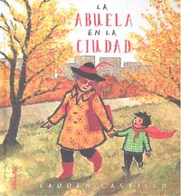LA ABUELA EN LA CIUDAD, de CASTILLO, LAURENT | portada del libro