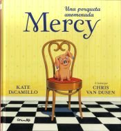 UNA PORQUETA ANOMENADA MERCY, de DICAMILLO, KATE | portada del libro