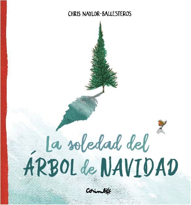 LA SOLEDAD DEL ÁRBOL DE NAVIDAD, de BALLESTEROS, CHRIS NAYLOR | portada del libro