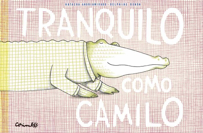 TRANQUILO COMO CAMILO, de ANDRIAMIRADO,NATACHA | portada del libro