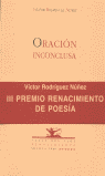 Oración inconclusa, de Rodríguez Núñez, Víctor | portada del libro