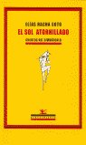 El sol atornillado, de Hacha Soto, Elías | portada del libro