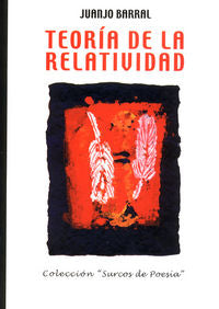 Teoría de la relatividad, de Barral, Juanjo | portada del libro