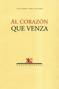 AL CORAZON QUE VENZA. POESIA, de López Lacomba | portada del libro