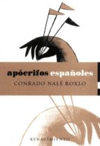 APOCRIFOS ESPA・OLES, de CONRADO NALE ROXLO | portada del libro