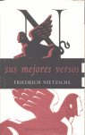 Sus mejores versos, de Nietzsche, Friedrich | portada del libro