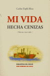 Mi vida hecha cenizas, de Esplá Rizo, Carlos | portada del libro