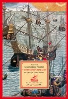 Marineros, piratas y corsarios catalanes en la Baja Edad Media, de Unali, Anna | portada del libro