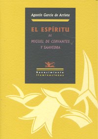 El espíritu de Miguel de Cervantes y Saavedra, de García de Arrieta, Agustín | portada del libro