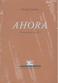 Ahora, de García, Vicente | portada del libro