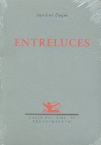 Entreluces, de Duque, Aquilino | portada del libro