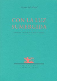 Con la luz sumergida, de Moral, Víctor del | portada del libro