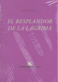 El resplandor de la lágrima, de Núñez Montes, Belén | portada del libro