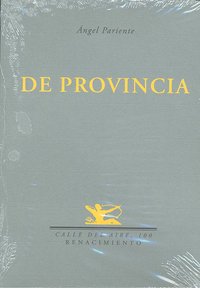 De provincia, de Pariente, Ángel | portada del libro