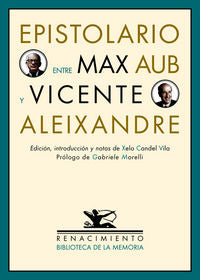 Epistolario entre Max Aub y Vicente Aleixandre, de Aub, Max | portada del libro