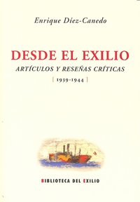 Desde el exilio, de Díez-Canedo y Reixa, Enrique | portada del libro
