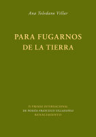 Para fugarnos de la Tierra, de Toledano Villar, Ana | portada del libro