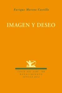 Imagen y deseo, de Moreno Castillo, Enrique | portada del libro