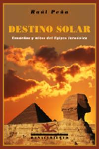 Destino solar, de Peña Nalda, Raúl | portada del libro