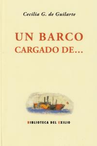 Un barco cargado de..., de G. de Guilarte, Cecilia | portada del libro