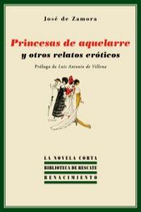 Princesas de aquelarre y otros relatos eróticos, de Zamora, José de | portada del libro