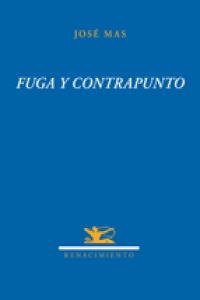 Fuga y contrapunto, de Mas, José | portada del libro