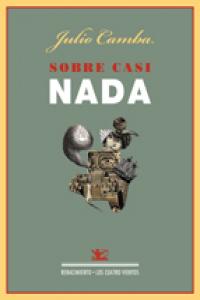Sobre casi nada, de Camba, Julio | portada del libro