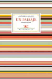 Un paisaje, de Rosales, José Carlos | portada del libro