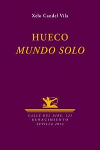 Hueco. Mundo solo, de Candel Vila, Xelo | portada del libro