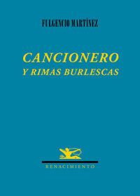 Cancionero y rimas burlescas, de Martínez López, Fulgencio | portada del libro