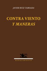 Contra viento y maneras, de Ruiz Taboada, Javier | portada del libro
