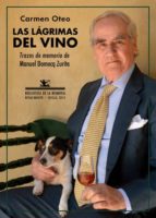LAGRIMAS DEL VINO,LAS, de CARMEN OTEO BARRANCO | portada del libro
