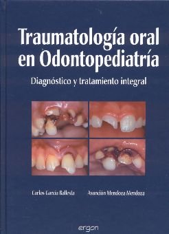 Traumatolog¡a oral en odontopediatr¡a, de GARCIA BALLESTA | portada del libro