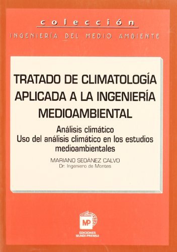 Tratado de climatología aplicada a la ingeniería medioambiental, de SEOANEZ CALVO, MARIANO | portada del libro
