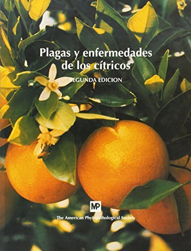 Plagasáyáenfermedadesádeálosácítricos, de THE AMERICAN PHYTOPATHOLOGICAL SOCIETY | portada del libro