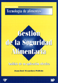 GESTION DE LA SEGURIDAD ALIMENTARIA. ANALISIS DE S, de FRANCISCO POLLEDO | portada del libro