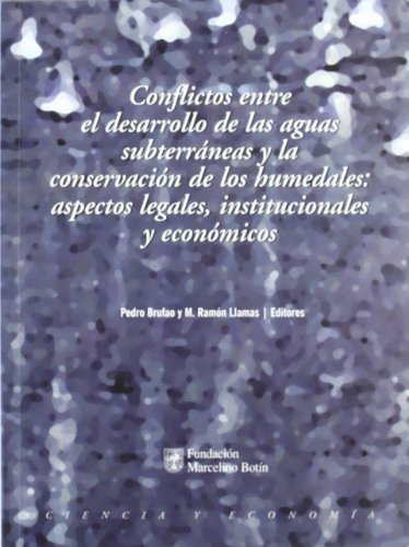 Conflictosáentreáeládesarrolloádeálasáaguasásubterráneasáyálaáconservaciónádeálosáhumedales:áAspecto, de LLAMAS , M. RAMÓN |