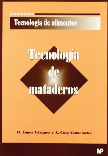 Tecnología de mataderos, de CASP VANACLOCHA, ANA | portada del libro