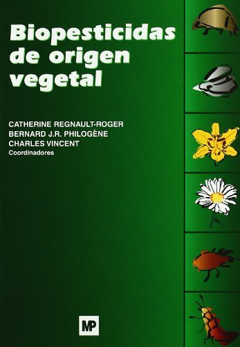Biopesticidas de origen vegetal, de REGNAULT ROGER , CATHERINE | portada del libro