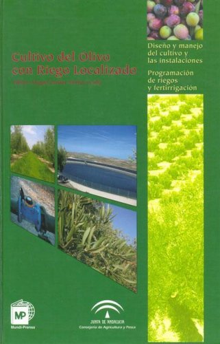 CULTIVO DEL OLIVO CON RIEGO LOCALIZADO, de PASTOR MUÑOZ | portada del libro