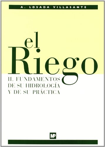 El riego II. Fundamentos de su hidrología y de su práctica, de LOSADA VILLASANTE | portada del libro