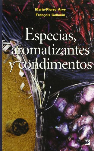Especias,áaromatizantesáyácondimentos, de ARVY , M.P. | portada del libro