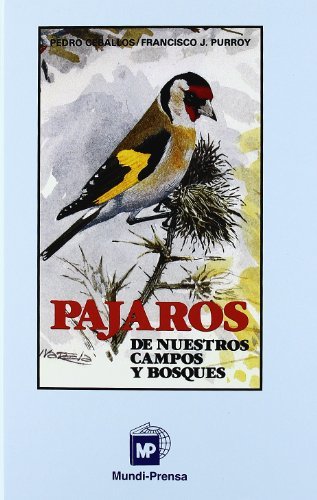 Pájaros de nuestros campos y bosques. Reimp. 3ª ed., de CEBALLOS JIMENEZ , PEDRO | portada del libro