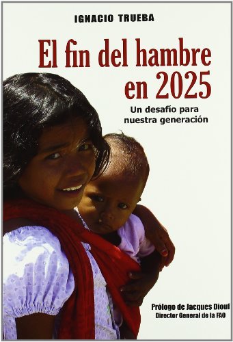 Eláfinádeláhambreáená2025, de TRUEBA , IGNACIO | portada del libro