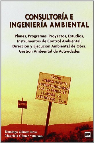 Consultoría e ingeniería ambiental, de GOMEZ OREA, DOMINGO | portada del libro