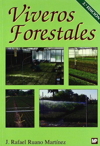 Viveros forestales. Manual de cultivo y proyectos, de RUANO MARTINEZ, JUANáRAFAEL | portada del libro