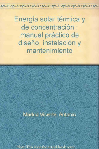 ENERGIA SOLAR TERMICA Y DE CONCENTRACION, de MADRID VICENTE | portada del libro
