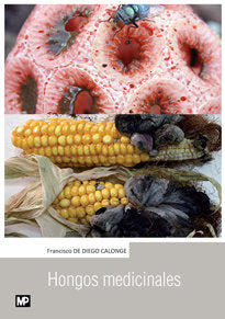 Hongos medicinales, de DEáDIEGO CALONGE, FRANCISCO | portada del libro