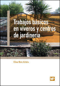 Trabajos básicos en viveros y centros de jardinería, de BOIX ARISTU, ELISA | portada del libro